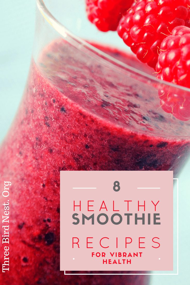 8 healthy smoothies for vibrant health