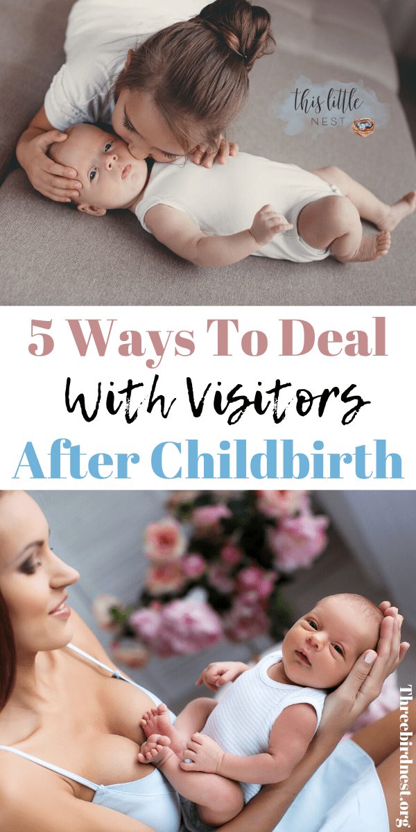 how to deal with visitors after childbirth #childbirthtips #pregnancytips #newbaby