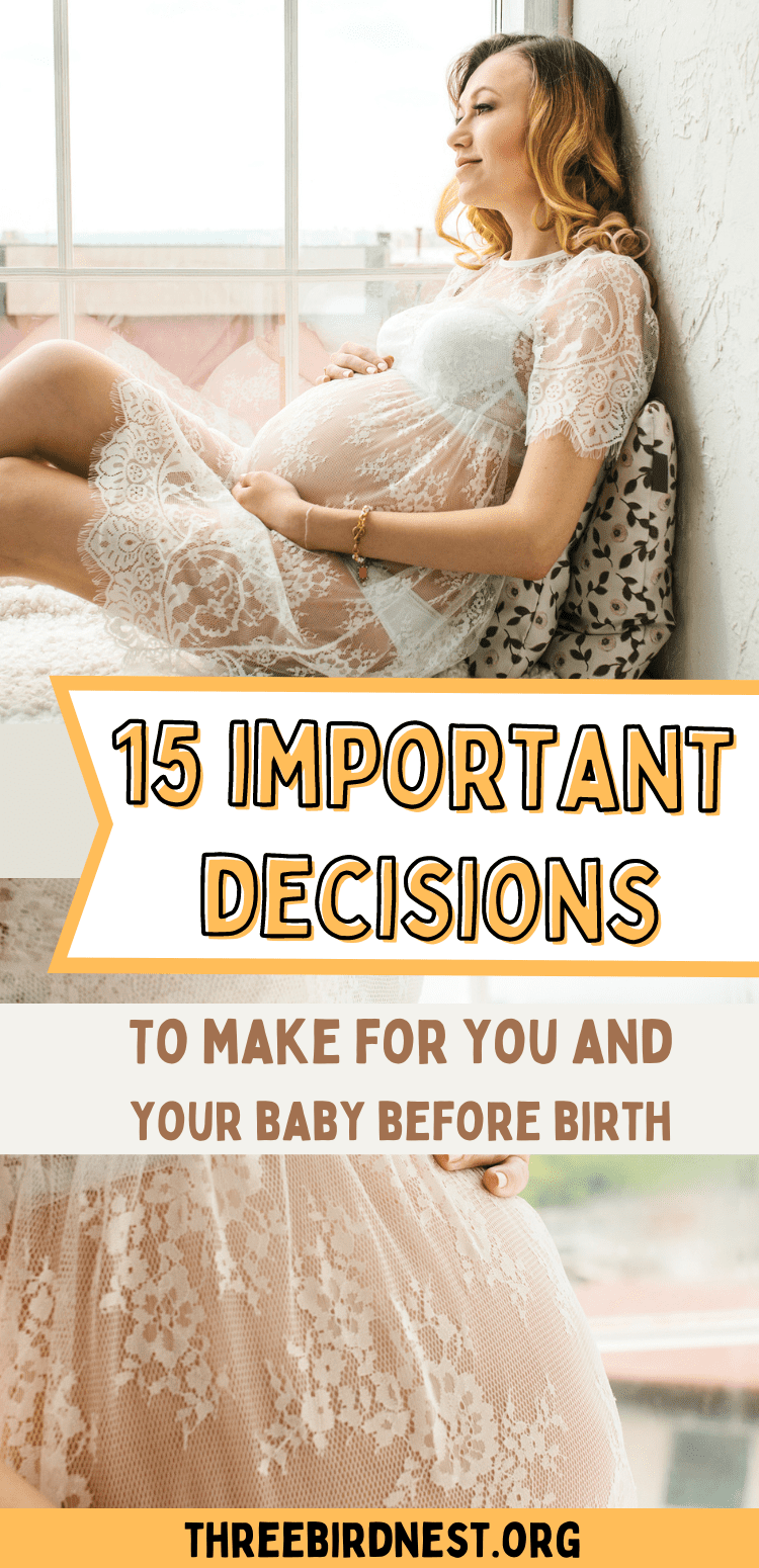 15 big decisions to make during your pregnancy