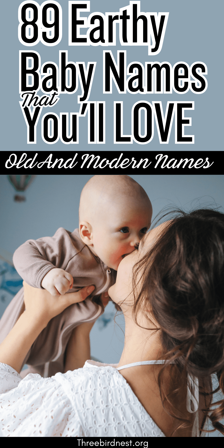 89 Earthy Baby Names- Big List Of Earthy Baby Names You'll Love