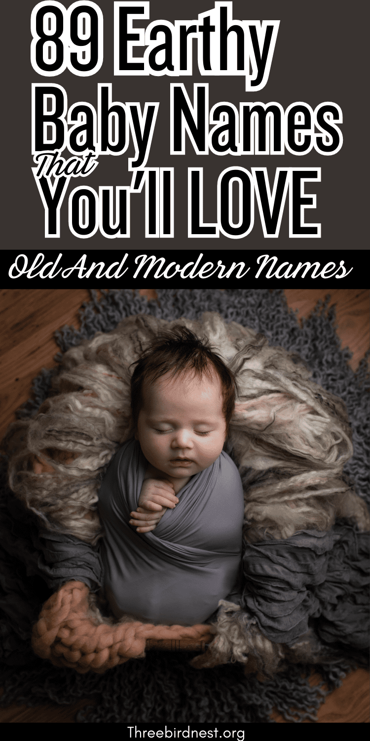 89 Earthy Baby Names- Big List Of Earthy Baby Names You'll Love