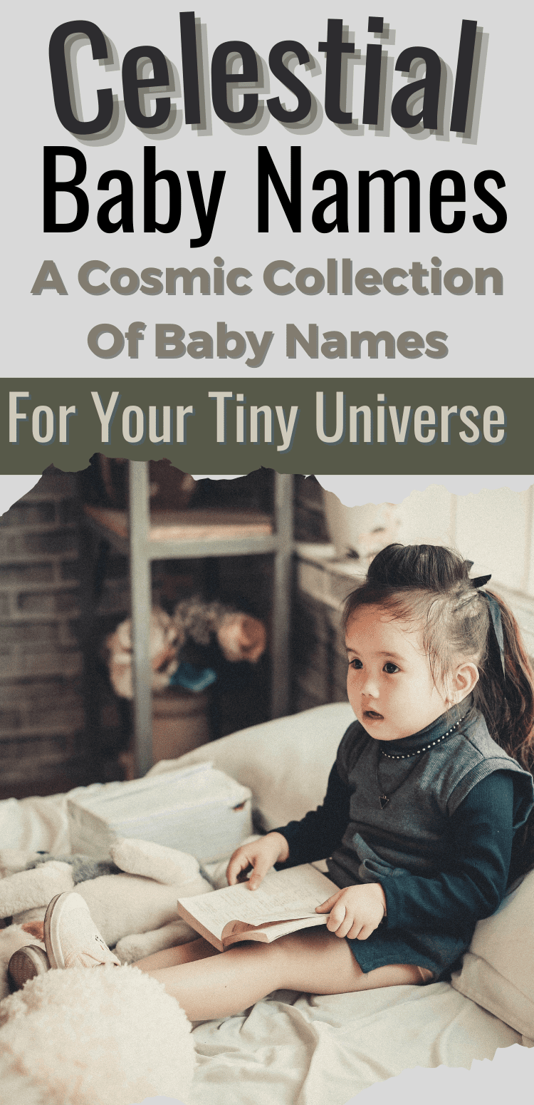 Celestial Baby Names- Stellar Beginnings: A Cosmic Collection of Baby Names for Your Little Universe