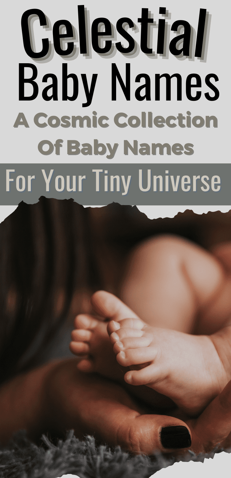 Celestial Baby Names- Stellar Beginnings: A Cosmic Collection of Baby Names for Your Little Universe